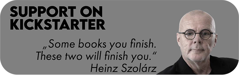 Trigger Alert: Some books you finish. These two will finish you. — Heinz Szolárz